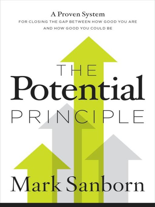 Title details for The Potential Principle by Mark Sanborn - Available